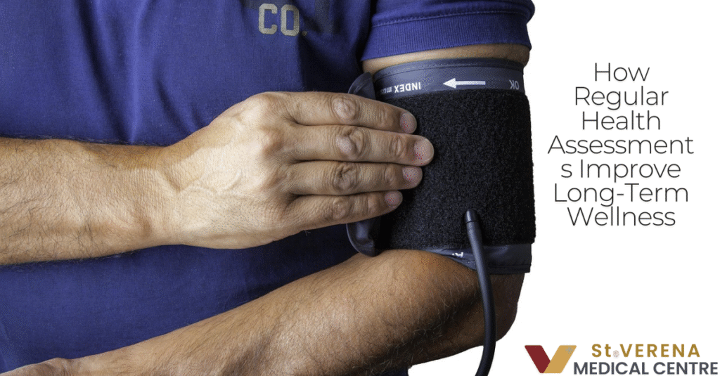 How Regular Health Assessments Improve Long-Term Wellness